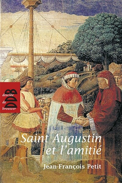 Couverture_Saint Augustin et l'amiti&eacute;