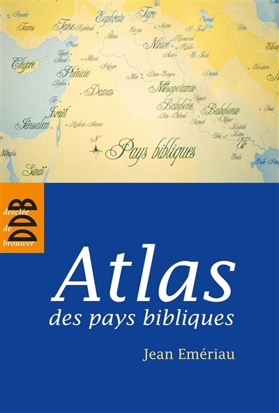 Couverture_ATLAS DES PAYS BIBLIQUES