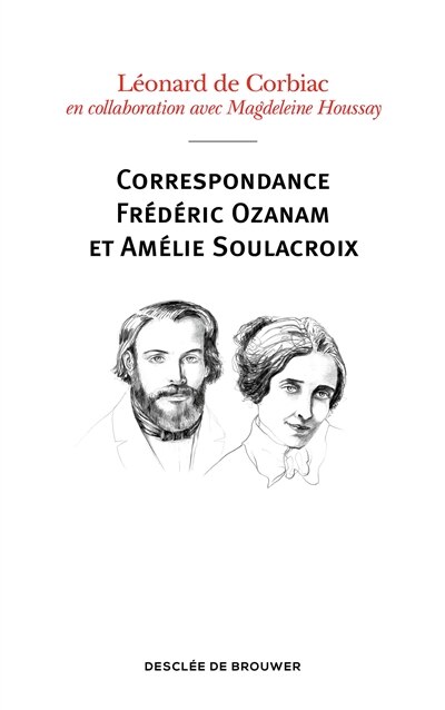 Front cover_Correspondance Fréderic Ozanam et Amélie Soulacroix