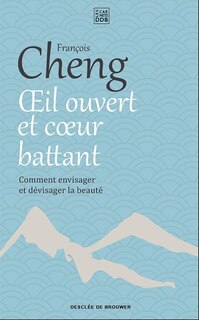 Front cover_Oeil ouvert et coeur battant : comment envisager et dévisager la beauté
