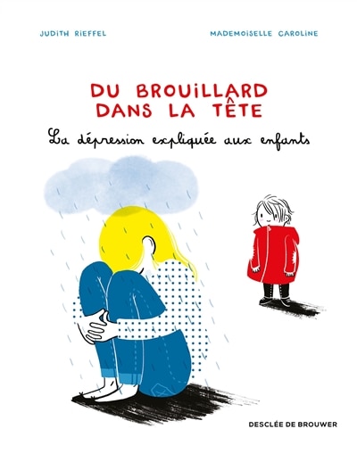 Couverture_Du brouillard dans la tête : la dépression expliquée aux enfants