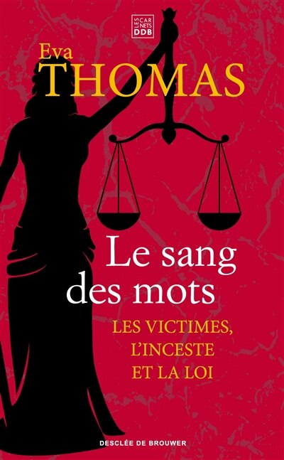 Couverture_Le sang des mots : les victimes, l'inceste et la loi