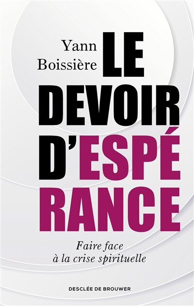 Front cover_Le devoir d'espérance : faire face à la crise spirituelle