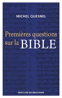 Couverture_Premi&egrave;res questions sur la Bible