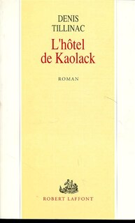 Couverture_L' H&ocirc;tel de Kaolack