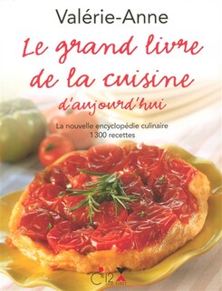 Front cover_Le grand livre de la cuisine d'aujourd'hui : la nouvelle encyclopédie culinaire, 1.300 recettes