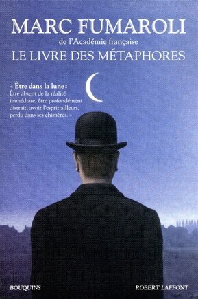 Le livre des métaphores: essai sur la mémoire de la langue française