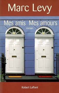 Mes amis, mes amours