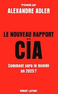 Front cover_Le nouveau rapport de la CIA : comment sera le monde en 2025 ?