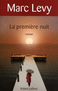 La premi&egrave;re nuit