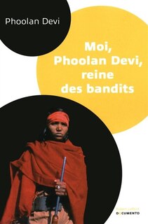 Front cover_Moi, Phoolan Devi, reine des bandits