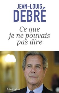 Front cover_Ce que je ne pouvais pas dire : 2007-2016