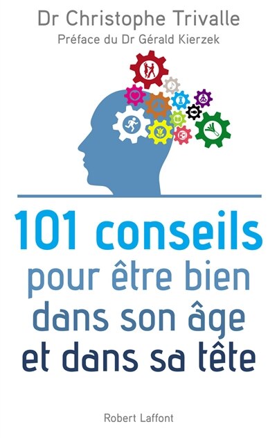 Couverture_101 conseils pour être bien dans son âge et dans sa tête