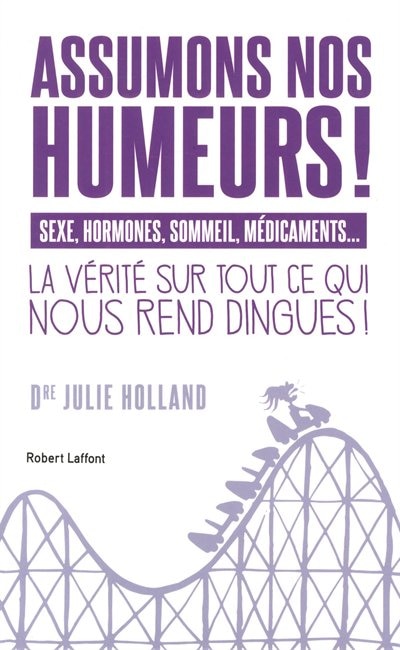 Assumons nos humeurs