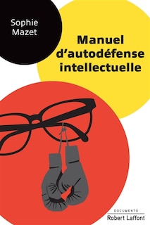 Couverture_Manuel d'autodéfense intellectuelle