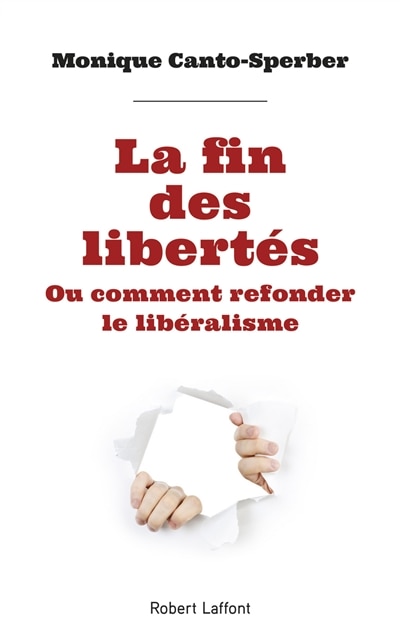 Couverture_La fin des libertés ou Comment refonder le libéralisme