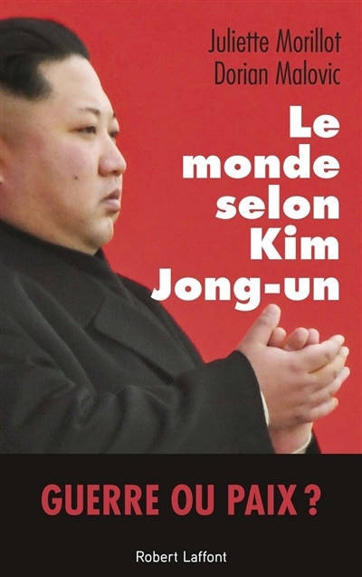 Couverture_LE MONDE SELON KIM JONG-UN