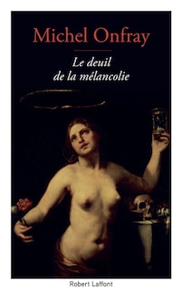 Front cover_Le deuil de la mélancolie : récit intime