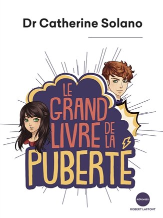 LE GRAND LIVRE DE LA PUBERTE