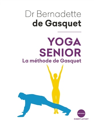 Yoga senior: la méthode de Gasquet