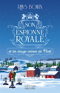 Couverture_Son espionne royale et les douze crimes de Noël
