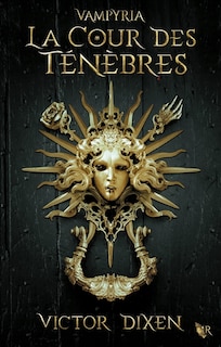 Front cover_VAMPYRIA - LIVRE 1 LA COUR DES TENEBRES