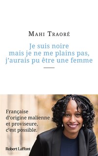 Couverture_Je suis noire mais je ne me plains pas, j'aurais pu être une femme