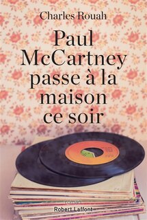 Front cover_Paul McCartney passe à la maison ce soir