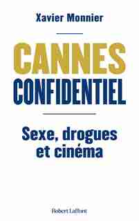 Cannes confidentiel de Xavier Monnier