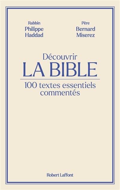 Couverture_Découvrir la Bible : 100 textes essentiels commentés