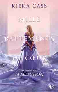 Mille battements de coeur de KIERA,CASS
