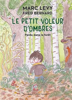 Front cover_LE PETIT VOLEUR D'OMBRES TOME 2 PERDU DANS LA FORÊT ÉDITION DE LUXE