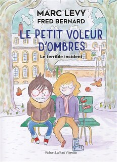 Couverture_LE PETIT VOLEUR D'OMBRES TOME 3 LE TERRIBLE INCIDENT &Eacute;DITION DE LUXE