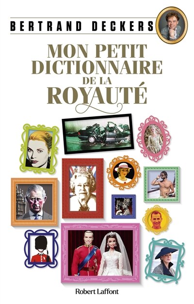 Front cover_Mon petit dictionnaire de la royauté