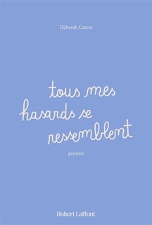 Front cover_Tous mes hasards se ressemblent