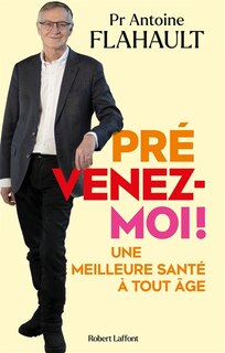 Couverture_Prévenez-moi ! : une meilleure santé à tout âge