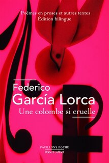 Couverture_Une colombe si cruelle : poèmes en prose et autres textes