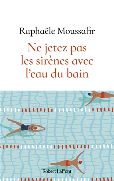 Front cover_Ne jetez pas les sirènes avec l'eau du bain