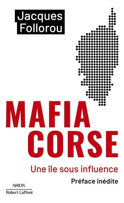Mafia corse: une île sous influence | Indigo