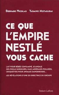 Couverture_Ce que l’empire Nestlé vous cache