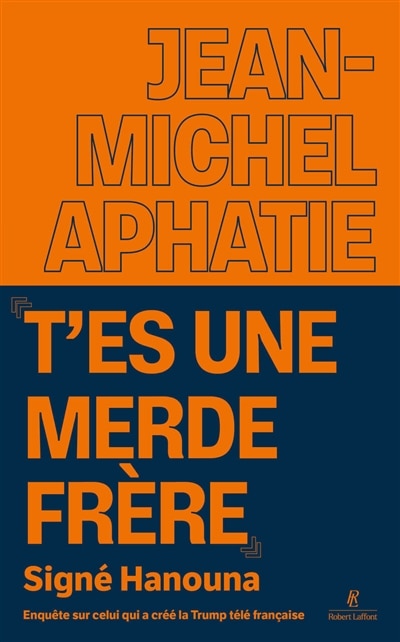 Front cover_T'es une merde frère, signé Hanouna