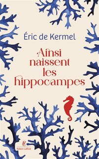Couverture_Ainsi naissent les hippocampes