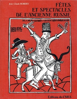 Front cover_Fêtes et spectacles de l'ancienne Russie