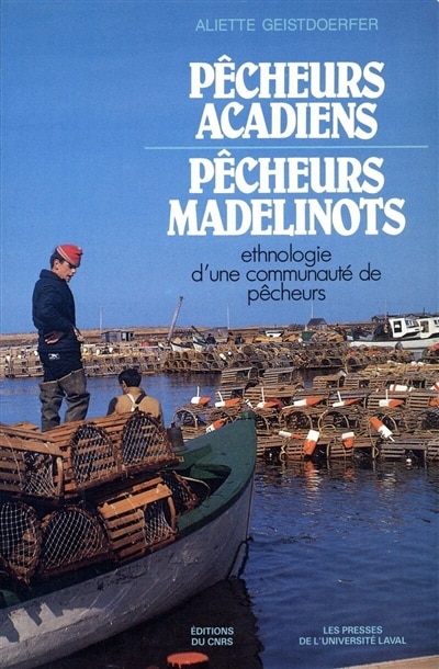 Front cover_Pêcheurs acadiens, pêcheurs madelinots