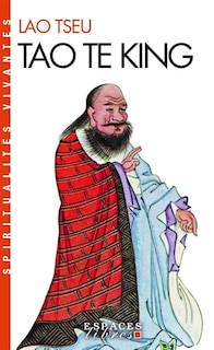Front cover_Tao te king : le livre de la voie et de la vertu
