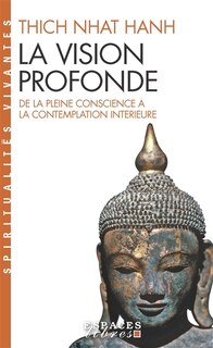 Front cover_La vision profonde : de la pleine conscience à la contemplation intérieure