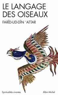 Langage Des Oiseaux #137 by Attar