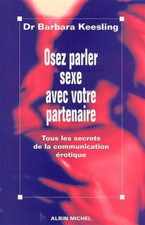 Front cover_Osez parler sexe avec votre partenaire : tous les secrets de la communication érotique