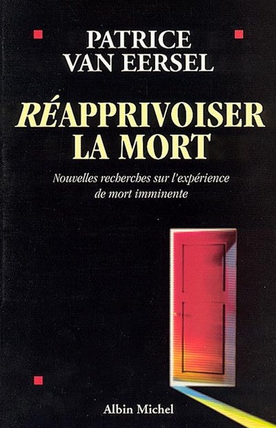 Front cover_Réapprivoiser la mort : nouvelles recherches sur l'expérience de mort imminente