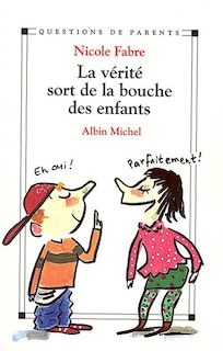 Front cover_La v&eacute;rit&eacute; sort de la bouche des enfants
